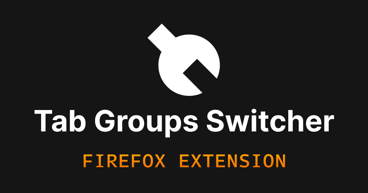 The Tab Groups Switcher Firefox extension interface